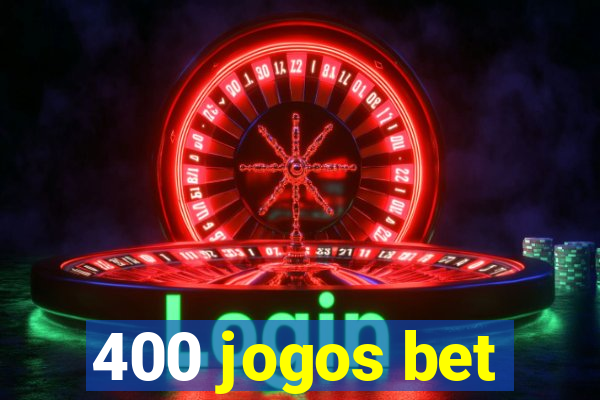 400 jogos bet